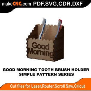 3D puzzle of Good Morning Tooth Brush Holder, precision laser-cut CNC template