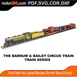 Barnum & Bailey Circus Train 3D Puzzle Pattern for CNC Laser Router Silhouette Die Cutter Scroll Saw Model DXF SVG Plans Toy Laser Cricut Silhouette