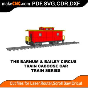 Barnum & Bailey Circus Train Caboose 3D Puzzle Pattern Plans