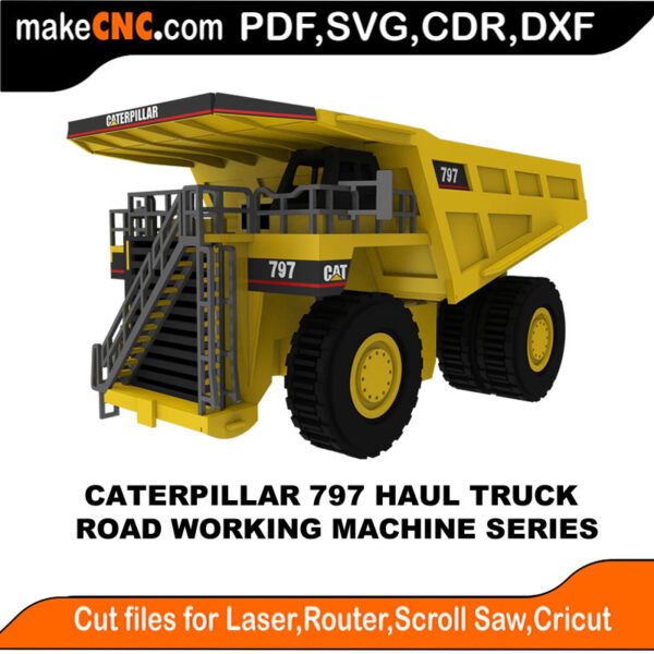 The Caterpillar 797 Haul Truck - Road Working Machine Series : 3D Puzzle, Laser Cut, Scroll Saw, CNC Router, Template, Pattern DXF, CDR, SVG