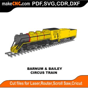 Barnum & Bailey Circus Train Laser-Cut Puzzle Pattern Router Plasma Scroll Saw Die Cutter Silhouette Plasma Router CDR SVG DXF PDF