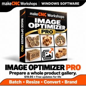 makeCNC Workshops Image Optimizer Pro — $19.95 with free updates for life