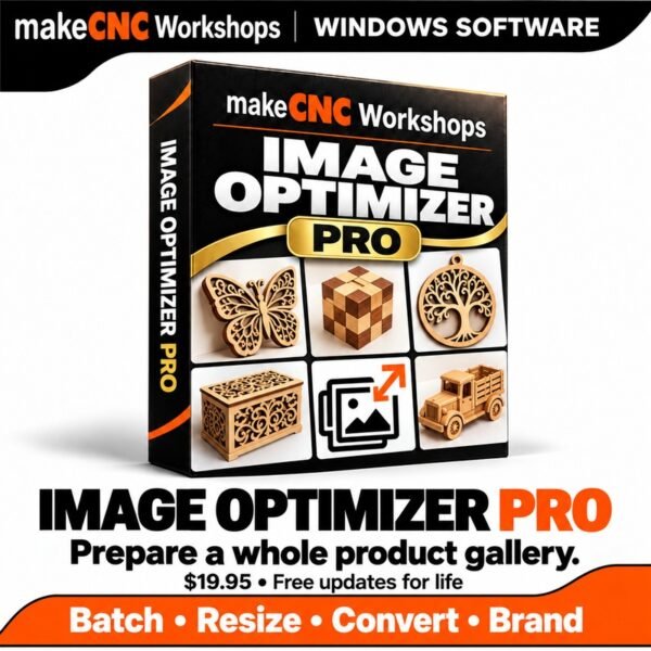 makeCNC Workshops Image Optimizer Pro — $19.95 with free updates for life